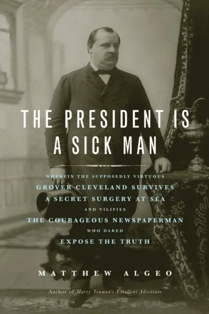Matthew Algeo - President Is a Sick Man, E-bok. Tillgänglighet: Lägg i varukorg