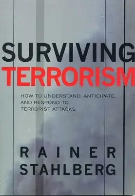 Rainer Stahlberg - Surviving Terrorism, Häftad. Tillgänglighet: Lägg i varukorg