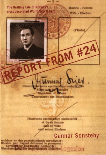 Gunnar Sonsteby - Report From #24, E-bok
