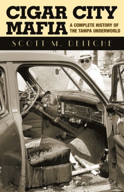 Scott M. Deitche - Cigar City Mafia, E-bok