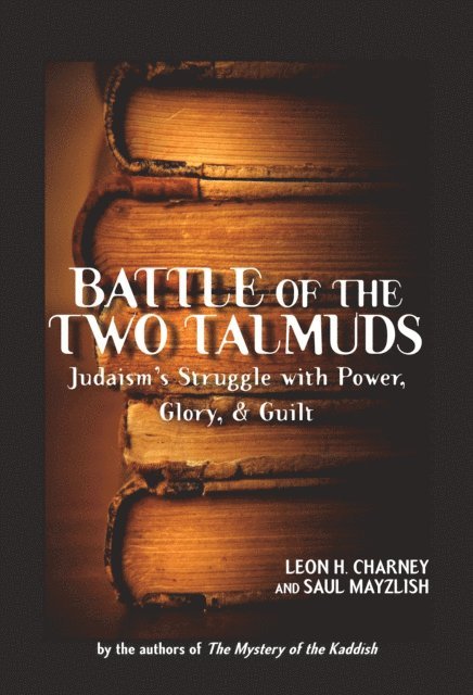Leon Charney, Saul Mayzlish - Battle of the Two Talmuds, E-bok