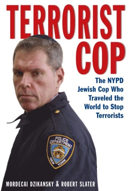 Robert Slater, Dzikansky Mordecai - Terrorist Cop, E-bok