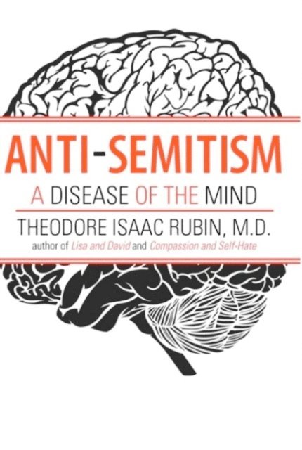 Theodore Isaac Rubin - Anti-Semitism, E-bok