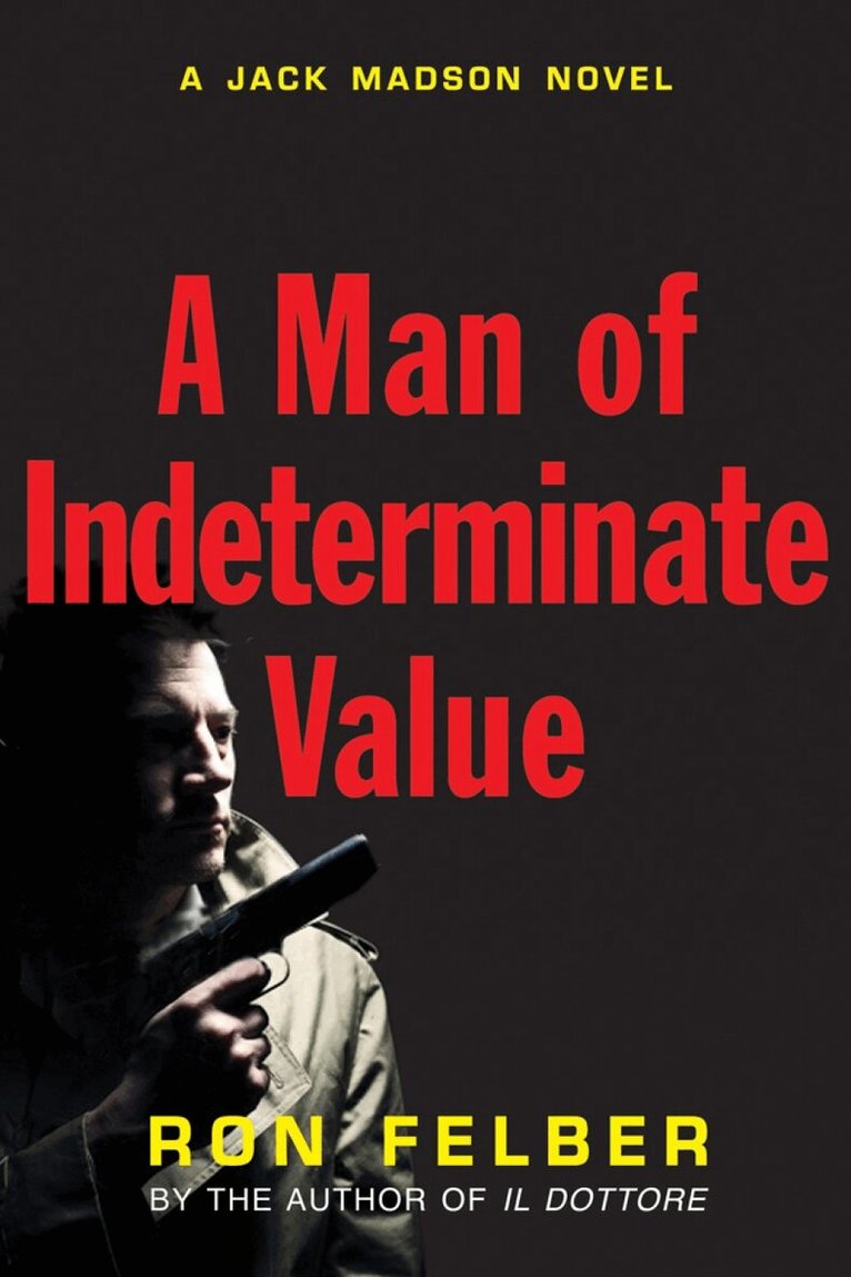 Ron Felber - Man of Indeterminate Value, Häftad