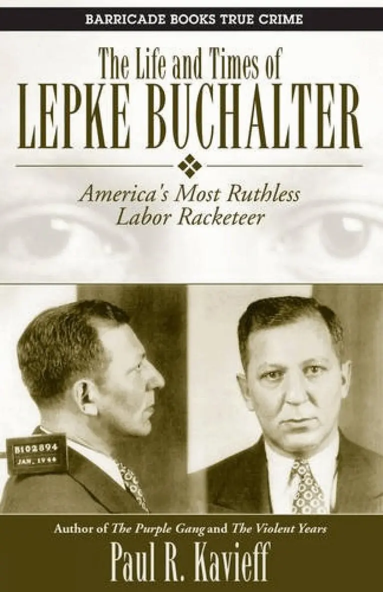 Paul R. Kavieff - Life and Times of Lepke Buchalter, Häftad. Tillgänglighet: Lägg i varukorg