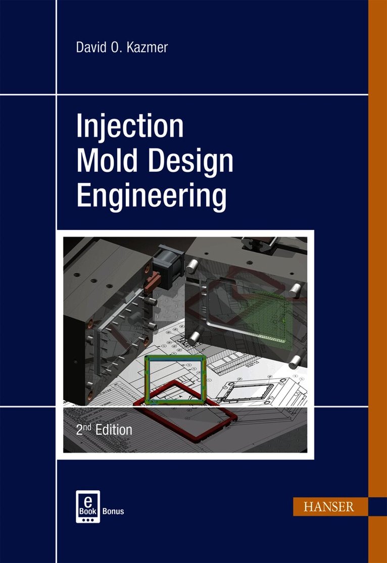 David O. Kazmer - Injection Mold Design Engineering, Inbunden