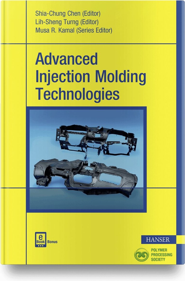 Shia-Chung Chen, Lih-Sheng Turng - Advanced Injection Molding Technologies, Inbunden