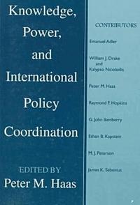 Knowledge, Power and International Policy Coordination