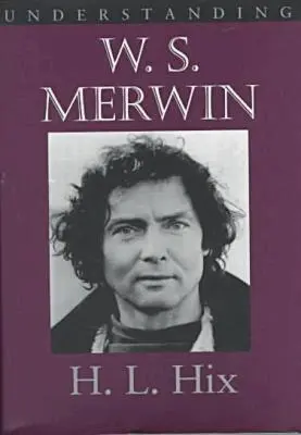 Harvey Hix - Understanding W.S. Merwin, Inbunden. Tillgänglighet: Tillfälligt slut