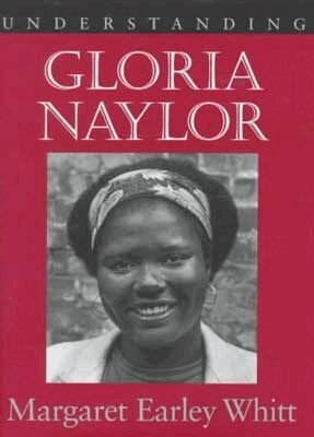 Margaret Earley Whitt - Understanding Gloria Naylor, Inbunden. Tillgänglighet: Tillfälligt slut
