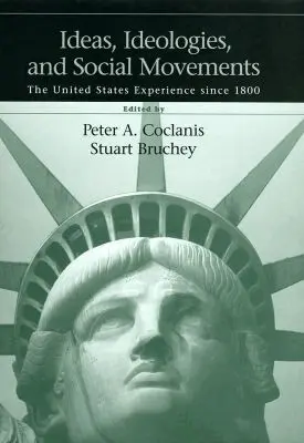 Peter A. Coclanis, Stuart Bruchey - Ideas, Ideologies and Social Movements, Inbunden. Tillgänglighet: Tillfälligt slut