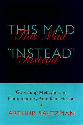 Arthur M. Saltzman - This Mad Instead, Inbunden. Tillgänglighet: Tillfälligt slut