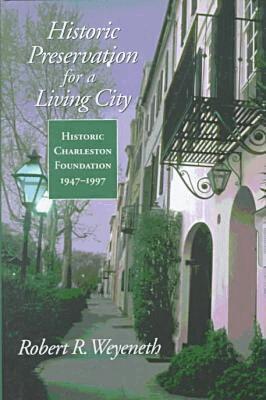 Robert R. Weyeneth - Historic Preservation for a Living City, Inbunden. Tillgänglighet: Tillfälligt slut