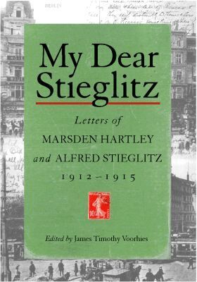 Marsden Hartley, Alfred Stieglitz, James Timothy Voorhies - My Dear Stieglitz, Inbunden. Tillgänglighet: Tillfälligt slut