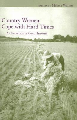 Melissa Walker, Carol Bleser - Country Women Cope with Hard Times, Inbunden. Tillgänglighet: Tillfälligt slut