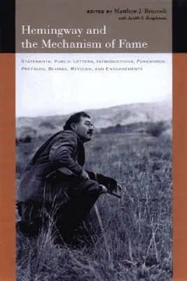 Ernest Hemingway, Matthew J. Bruccoli, Judith S. Baughman - Hemingway and the Mechanism of Fame, Inbunden. Tillgänglighet: Lägg i varukorg