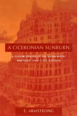 E. Armstrong - Ciceronian Sunburn, Inbunden. Tillgänglighet: Tillfälligt slut