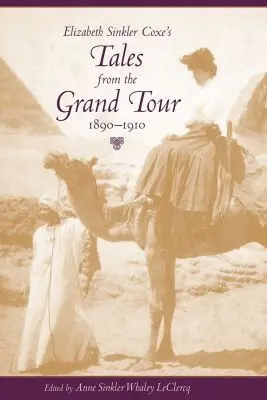 Anne S.W. LeClercq - Elizabeth Sinkler Coxe's Tales from the Grand Tour, 1890-1910, Inbunden. Tillgänglighet: Tillfälligt slut