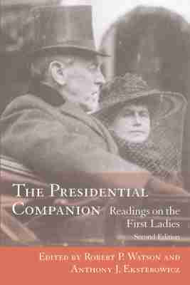 Robert P. Watson, Anthony J. Eksterowicz - Presidential Companion, Häftad