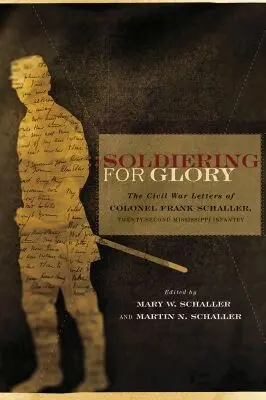 Mary W. Schaller, Martin N. Schaller - Soldiering for Glory, Inbunden. Tillgänglighet: Tillfälligt slut