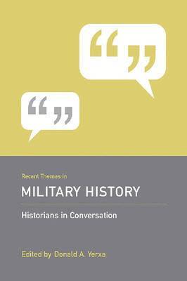Donald A. Yerxa - Recent Themes in Military History, Inbunden. Tillgänglighet: Tillfälligt slut