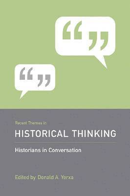 Donald A. Yerxa - Recent Themes in Historical Thinking, Inbunden. Tillgänglighet: Tillfälligt slut