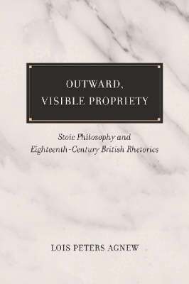 Lois Peters Agnew - Outward, Visible Propriety, Inbunden. Tillgänglighet: Tillfälligt slut