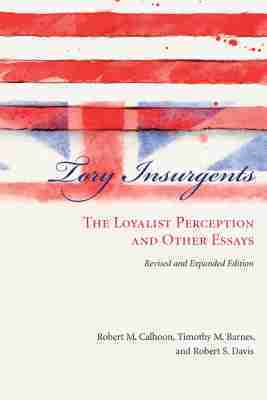 Robert M. Calhoon, Timothy M. Barnes, Robert S. Davis - Tory Insurgents, Inbunden. Tillgänglighet: Lägg i varukorg