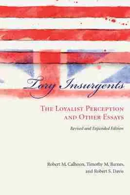 Robert M. Calhoon, Timothy M. Barnes, Robert S. Davis - Tory Insurgents, Häftad. Tillgänglighet: Lägg i varukorg