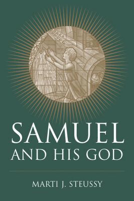 Marti J. Steussy - Samuel and His God, Inbunden. Tillgänglighet: Tillfälligt slut