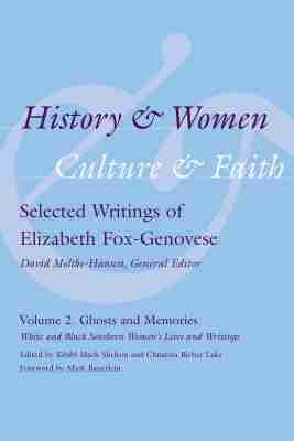 Kibibi Mack-Shelton, Christina Bieber Lake - History and Women, Culture and Faith: Selected Writings of Elizabeth Fox-Genovese, Inbunden. Tillgänglighet: Tillfälligt slut