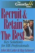 Recruit &; Retain the Best