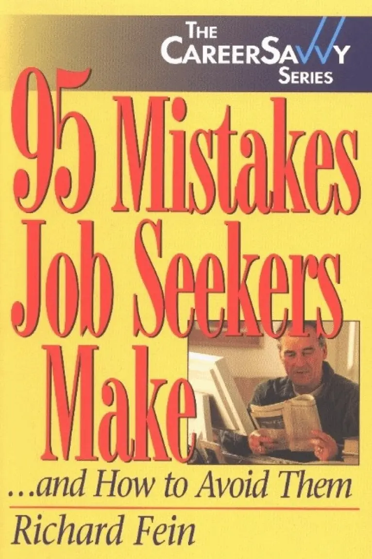 Richard Fein - 95 Mistakes Job Seekers Make, Häftad. Tillgänglighet: Lägg i varukorg