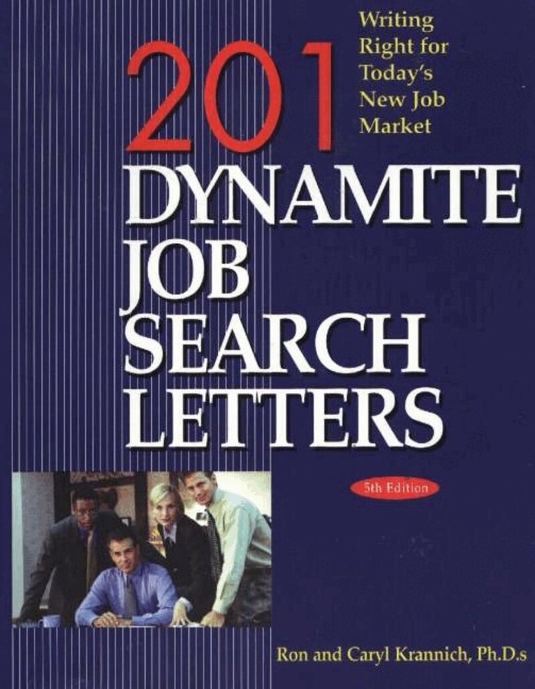 Ron Krannich, Caryl Krannich - 201 Dynamite Job Search Letters, Häftad. Tillgänglighet: Lägg i varukorg