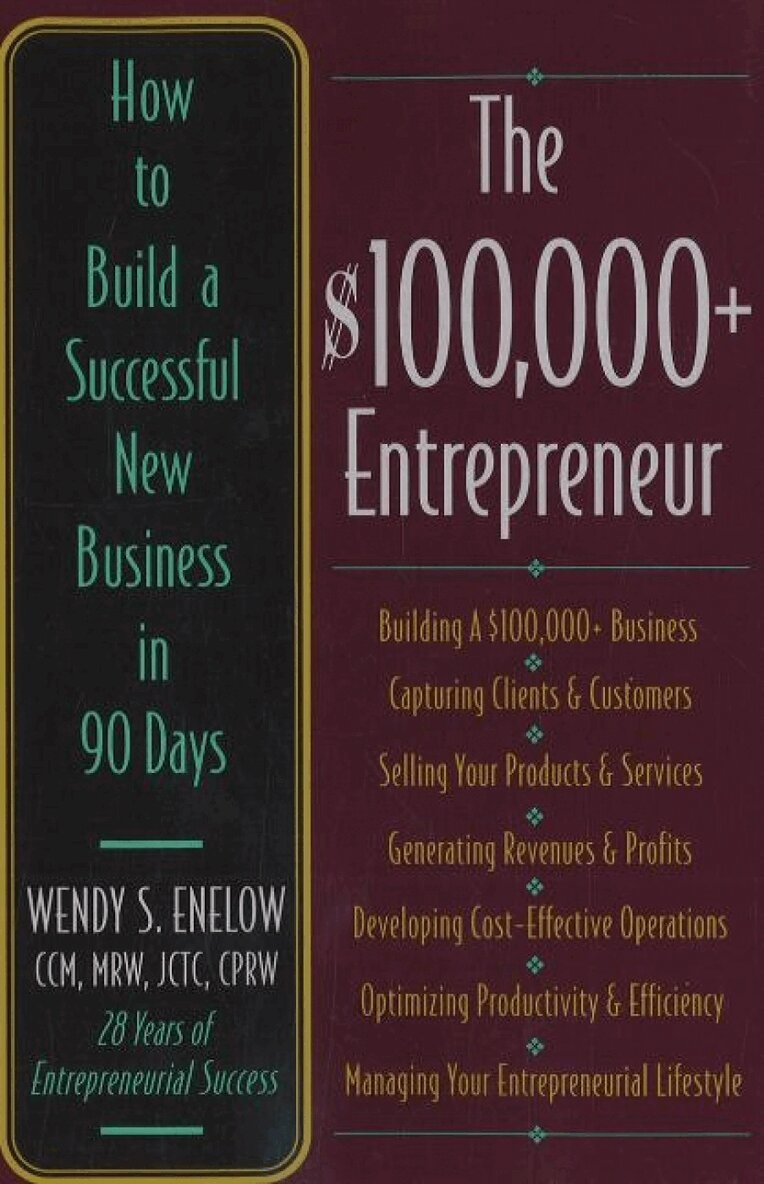 Wendy S Enelow, Ronald L Kraddich - $100,000+ Entrepreneur, Häftad