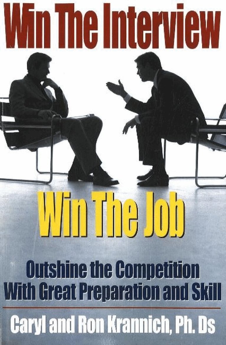 Caryl Krannich, Ron Krannich - Win the Interview, Win the Job, Häftad. Tillgänglighet: Tillfälligt slut