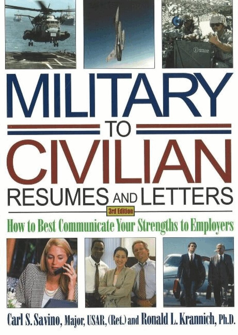 Carl S Savino, Ronald L Krannich - Military-to-Civilian Resumes & Letters, Häftad