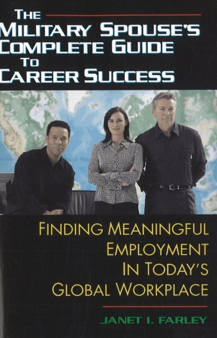 Janet I Farley - Military Spouse's Complete Guide to Career Success, Häftad
