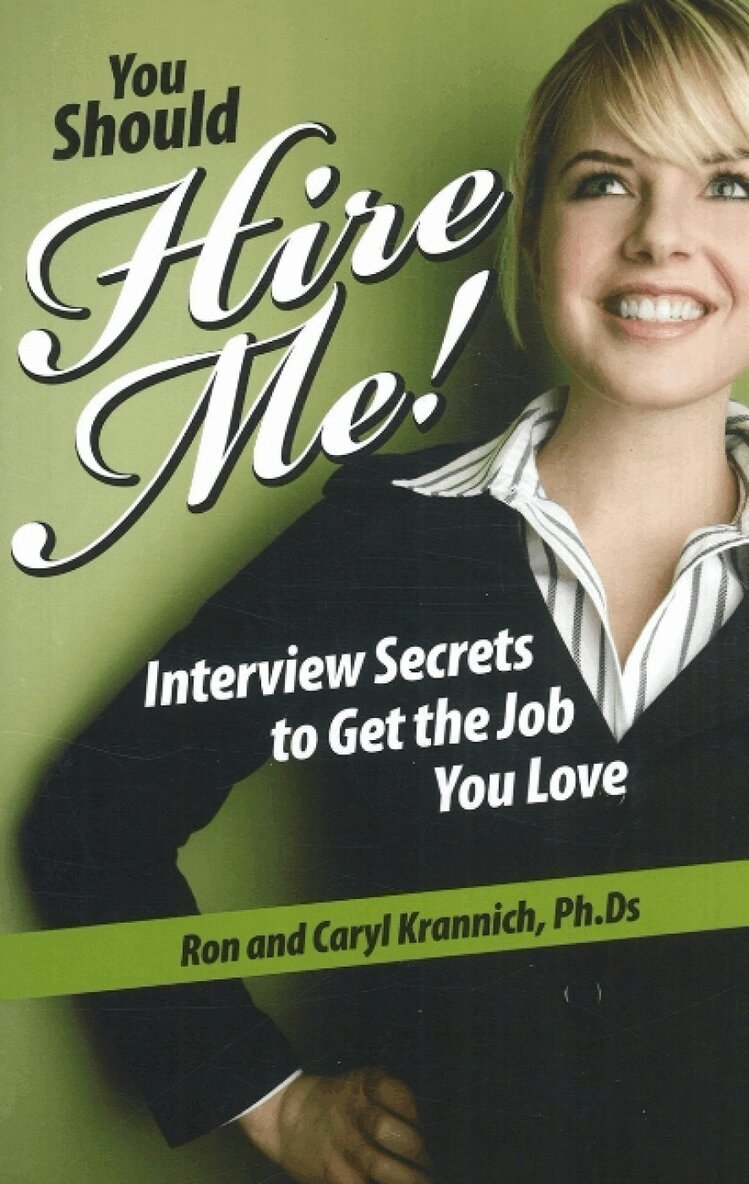 Ron Krannich, Caryl Krannich - You Should Hire Me!, Häftad