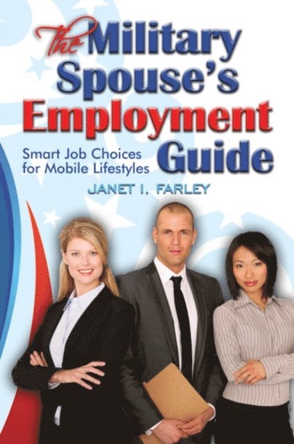 Janet I. Farley - Military Spouse's Employment Guide, E-bok