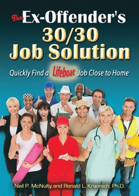 Ronald L. Krannich, Neil P. McNulty - Ex-Offender's 30/30 Job Solution, E-bok