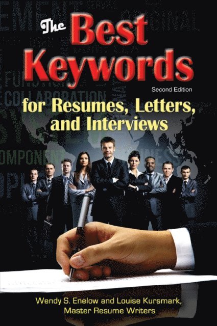 Louise Kursmark, Wendy S. Enelow - Best Keywords for Resumes, Letters, and Interviews: Powerful Words and Phrases for Landing Great Jobs!, E-bok
