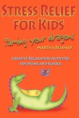 Marti Belknap - Stress Relief for Kids, Häftad