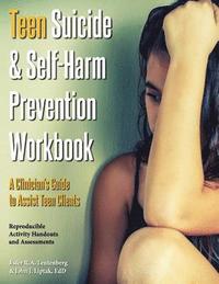 Teen Suicide &; Self-Harm Prevention Workbook