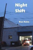 Ron Kolm - Night Shift: Stories, Häftad