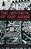 The Aesthetic Of Our Anger