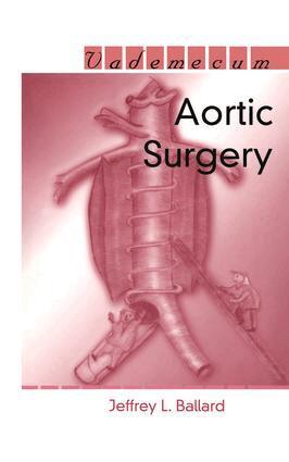 Jeffrey L. Ballard - Aortic Surgery, Häftad