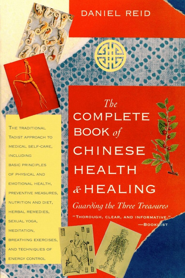 Daniel P. Reid - Complete Book of Chinese Health and Healing, Häftad