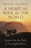 Heart as Wide as the World