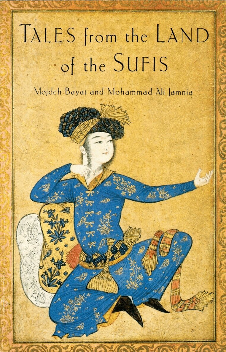 Mohammad Ali Jamnia, Mojdeh Bayat - Tales from the Land of the Sufis, Häftad